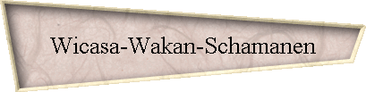 Wicasa-Wakan-Schamanen